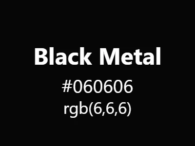 Visual example of black metal color with its intense, near-absolute black appearance