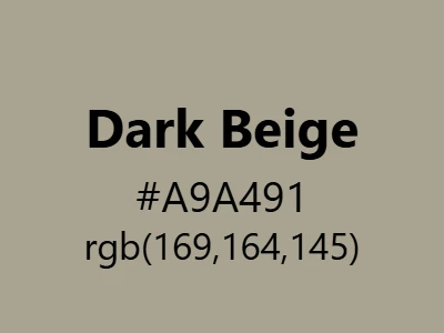 Visual example of dark beige color with its rich, earthy appearance