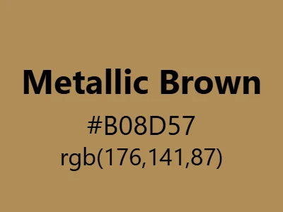 Visual example of metallic brown color with its rich, lustrous appearance
