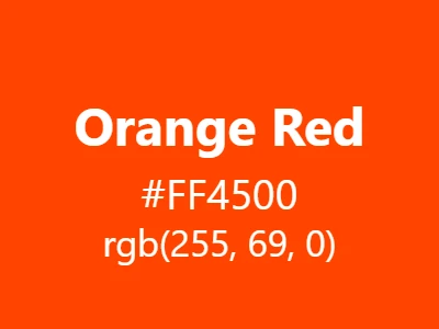 Visual example of orange red color with its vibrant, warm appearance