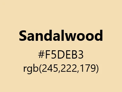 Visual example of sandalwood color with its soft, warm appearance
